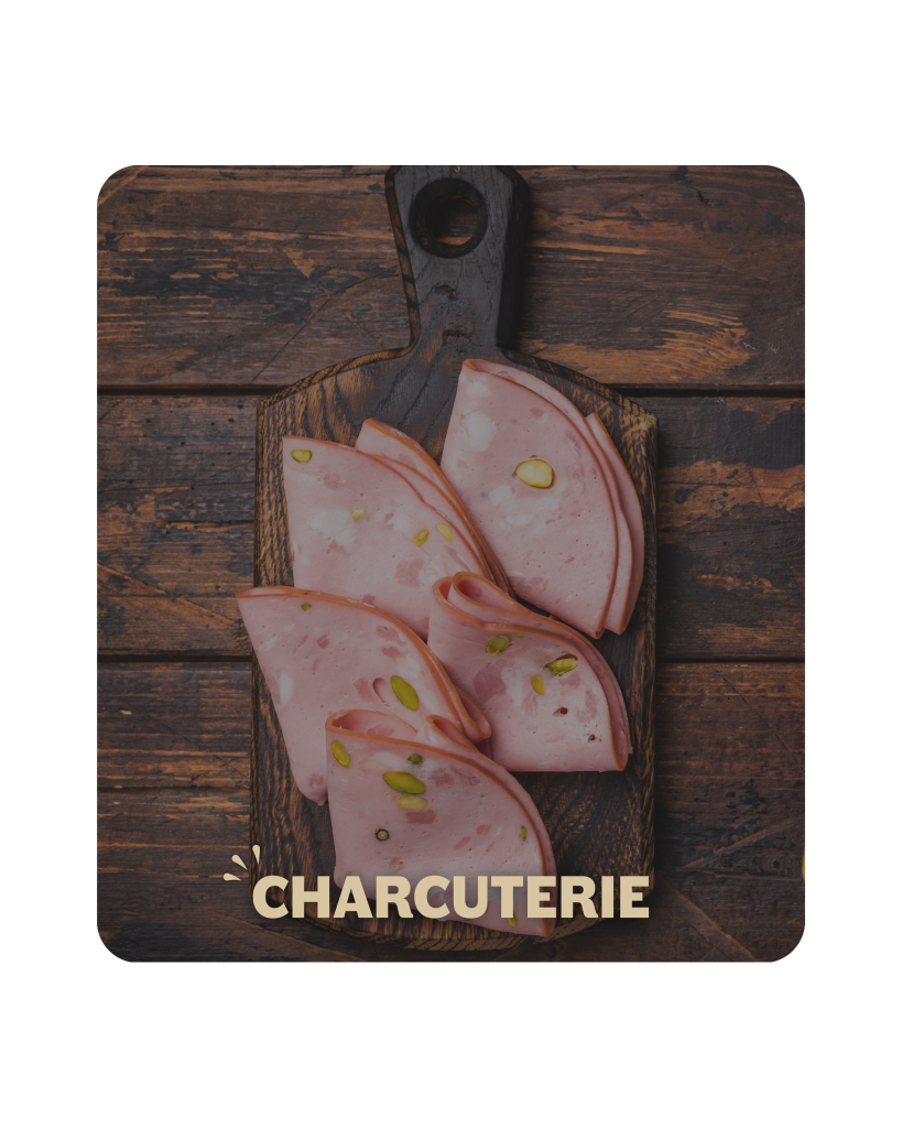 CHARCUTERIE
