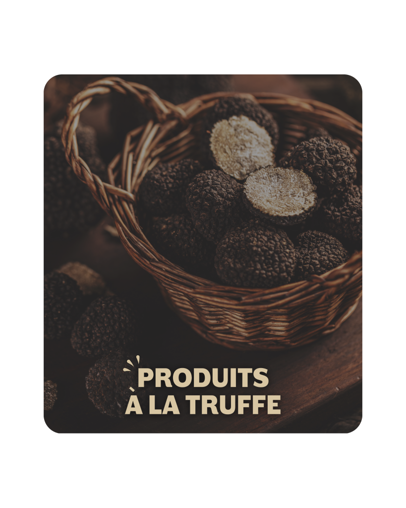 PRODUITS A LA TRUFFE