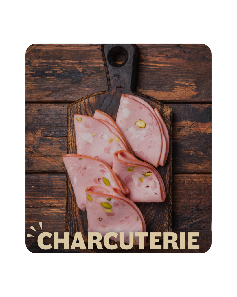 CHARCUTERIE